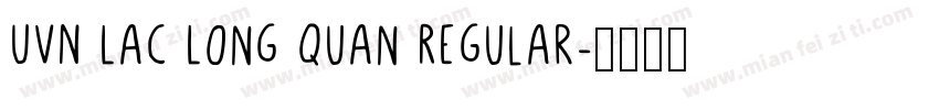 UVN Lac Long Quan Regular字体转换